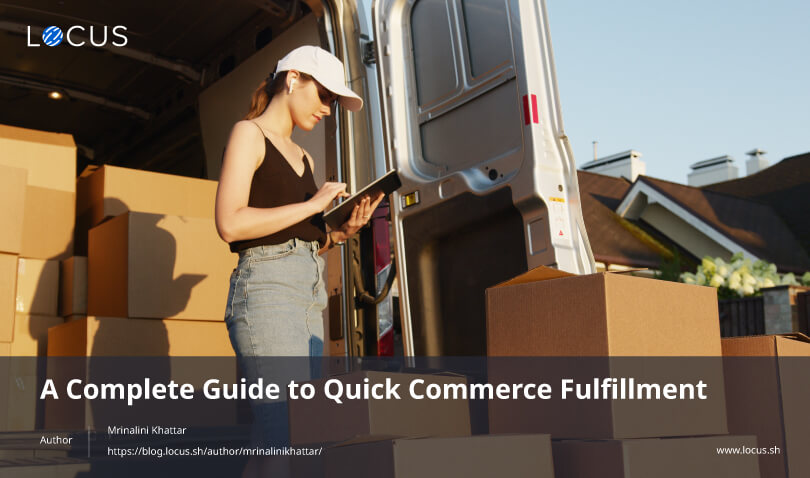 Locus' Guide to Quick Commerce Fulfillment