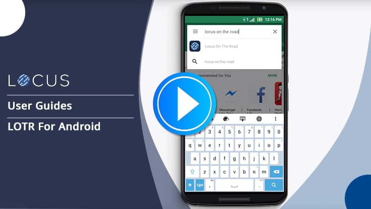 Locus on the Road (LOTR Android App) User Manual